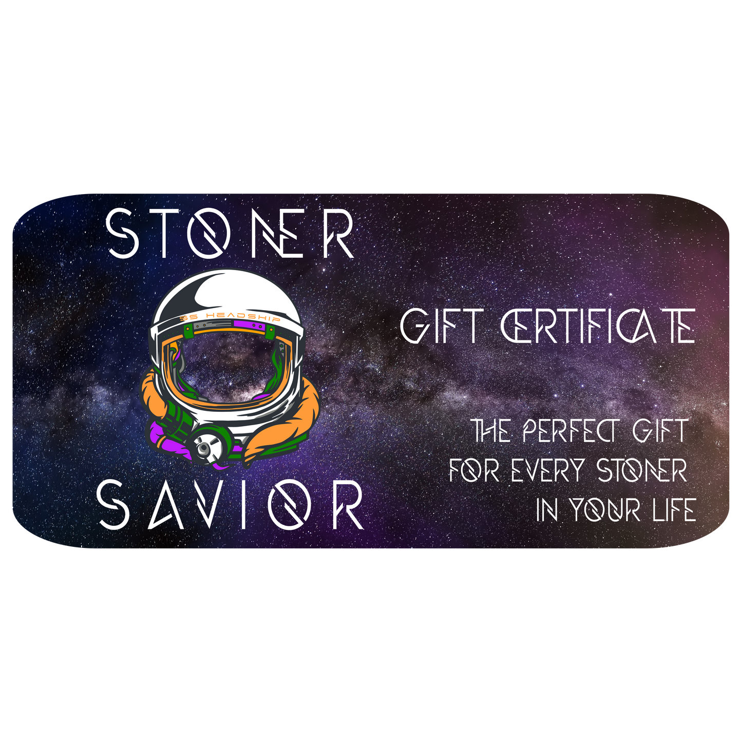 Stoner Savior Gift Card